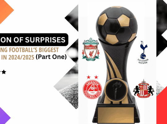 24/25 Season-of-Surprises-Reviewing-Footballs-Biggest-Success