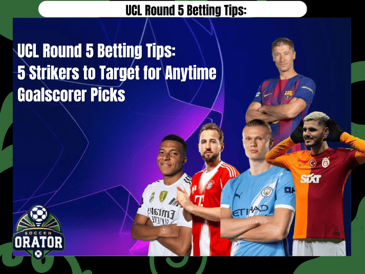 UCL-Round-5-Betting-Tips. Top Strikers